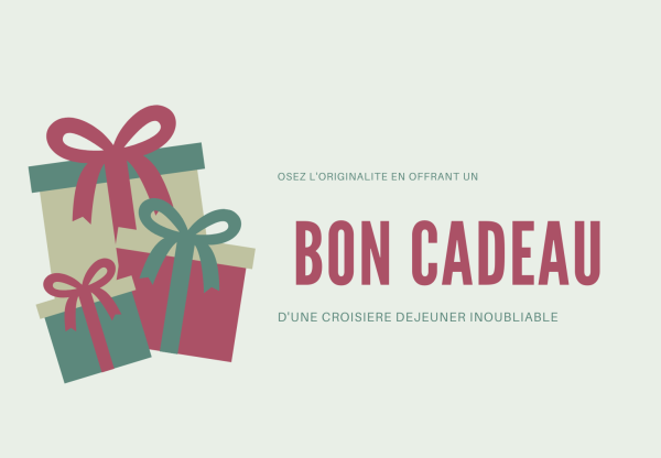 BON CADEAU CROISIERE DEJEUNER